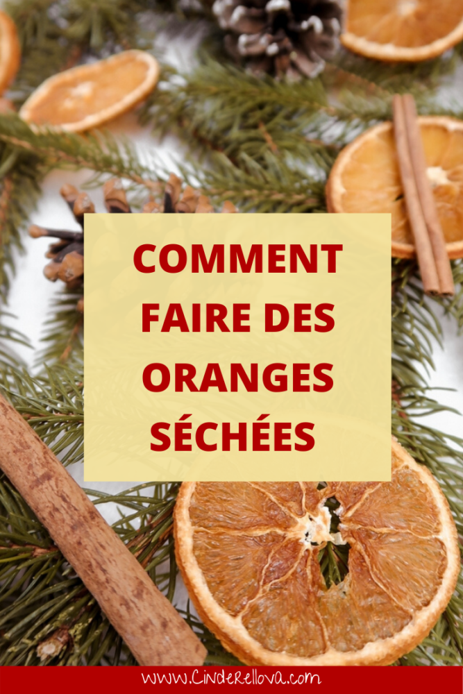 DIY Noël Comment faire des oranges séchées